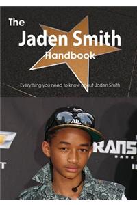 The Jaden Smith Handbook - Everything You Need to Know about Jaden Smith