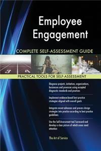 Employee Engagement Complete Self-Assessment Guide