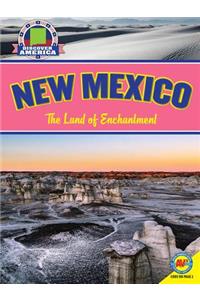 New Mexico: The Land of Enchantment