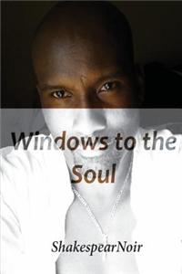 Windows to the Soul