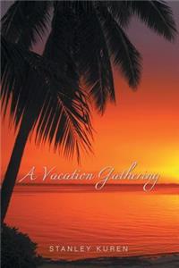Vacation Gathering