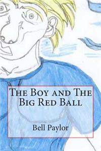 Boy and The Big Red Ball
