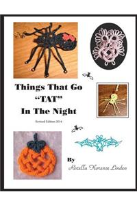 Things That Go TAT in the Night