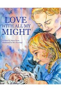 Love With All My Might