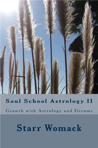 Soul School Astrology II