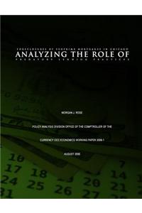 Foreclosures of Subprime Mortgages in Chicago: Analyzing the Role of Predatory Lending Practices