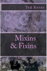 Mixins & Fixins