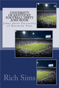 University of Kentucky Football Dirty Joke Book
