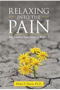 Relaxing Into the Pain