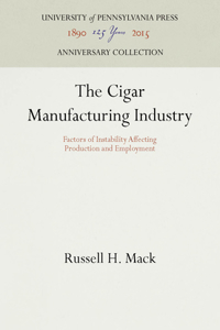 Cigar Manufacturing Industry