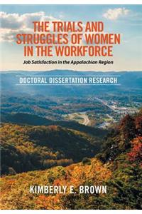 The Trials and Struggles of Women in the Workforce