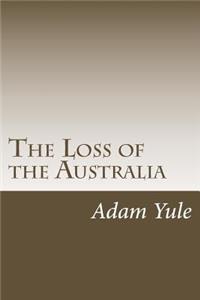 The Loss of the Australia