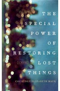 Special Power of Restoring Lost Things