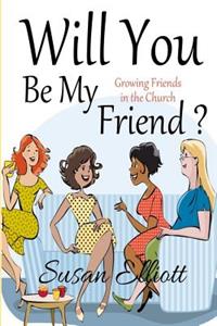 Will You Be My Friend?
