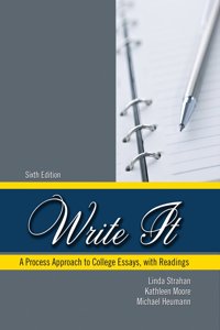 Write It: A Process Approach to College Essays, with Readings
