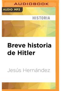 Breve Historia de Hitler