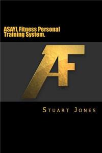 Asayl Fitness Personal Training System.
