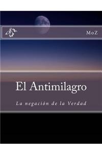 El Antimilagro