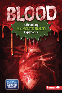 Blood (a Revolting Augmented Reality Experience)