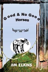 Good & No Good Horses