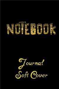 Notebook Journal Soft Cover: Blank Journal Notebook To Write In