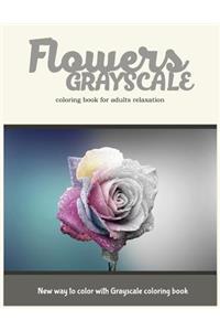 Flowers Grayscale Coloring Book for Adults Relaxation