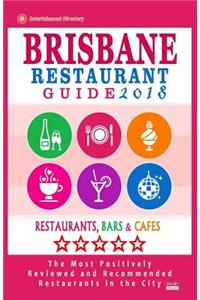 Brisbane Restaurant Guide 2018