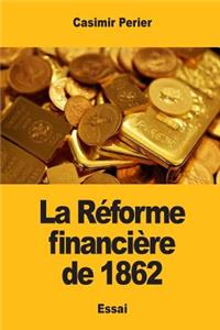 La Réforme financière de 1862