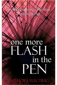 One More Flash in the Pen: Volume 3