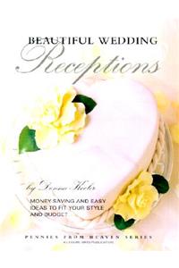 Beautiful Wedding Receptions (Leisure Arts #15890)