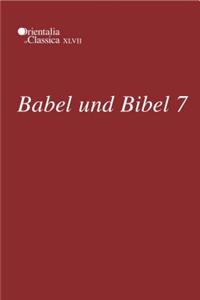 Babel Und Bibel 7