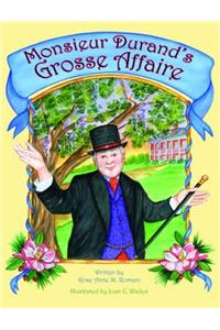 Monsieur Durand's Grosse Affaire