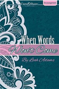 When Words Won't Come