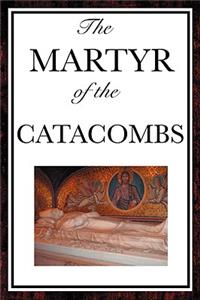 Martyr of the Catacombs