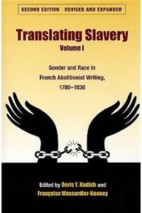 Translating Slavery, Volume I