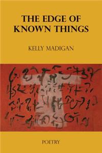 The Edge of Known Things