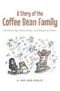 Story of the Coffee Bean Family