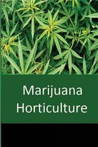 Marijuana Horticulture