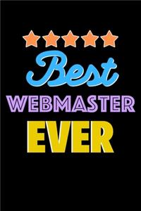 Best Webmaster Evers Notebook - Webmaster Funny Gift: Lined Notebook / Journal Gift, 120 Pages, 6x9, Soft Cover, Matte Finish