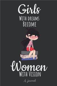 Girls with Dreams Become Women with Vision