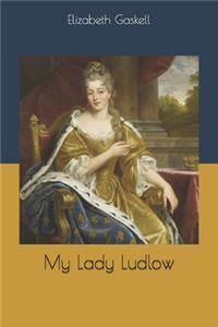 My Lady Ludlow