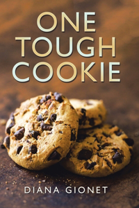 One Tough Cookie