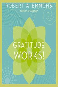 Gratitude Works!