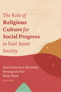 Role of Religious Culture for Social Progress in East Asian Society