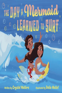 Day a Mermaid Learned to Surf