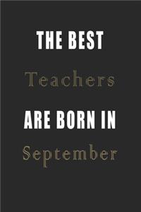 The best Teachers are born in September journal