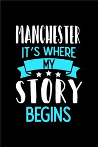 Manchester It's Where My Story Begins