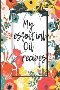 My Essential Oils Recipes