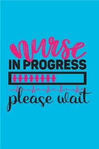 Nurse In Progress - Please Wait