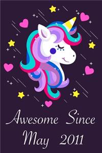 Awesome Since May 2011: 9 Year Old 9th Birthday gift Unicorn Born In May 2011, Journal Gift Book For Girls, Christmas Gift Book, Birthday Gift For Girls, Journals to Write 